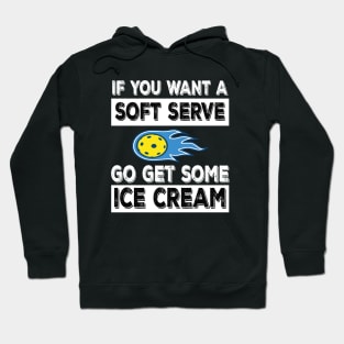 Pickleball Soft Serve Ice Cream Funny Pickleball Hoodie